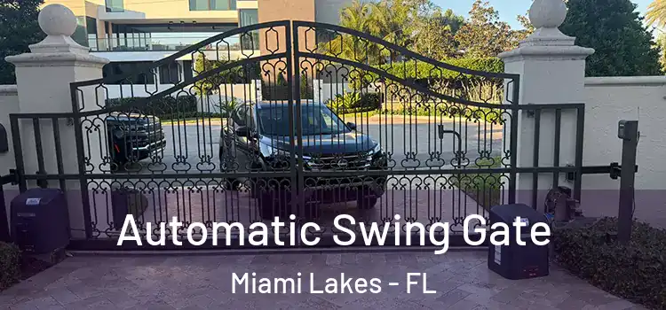  Automatic Swing Gate Miami Lakes - FL