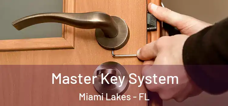  Master Key System Miami Lakes - FL
