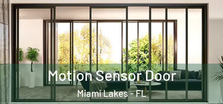  Motion Sensor Door Miami Lakes - FL