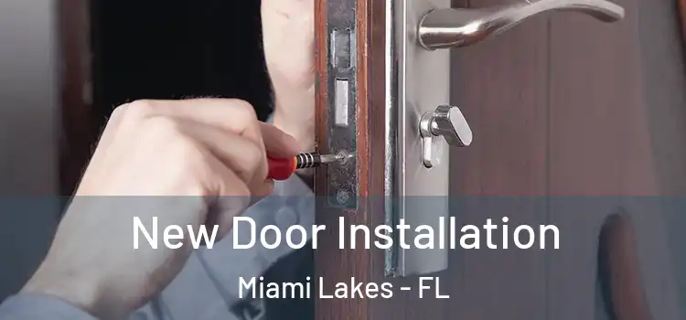  New Door Installation Miami Lakes - FL