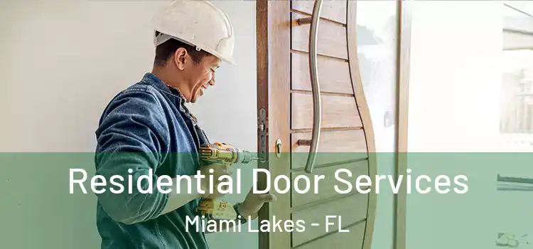  Residential Door Services Miami Lakes - FL