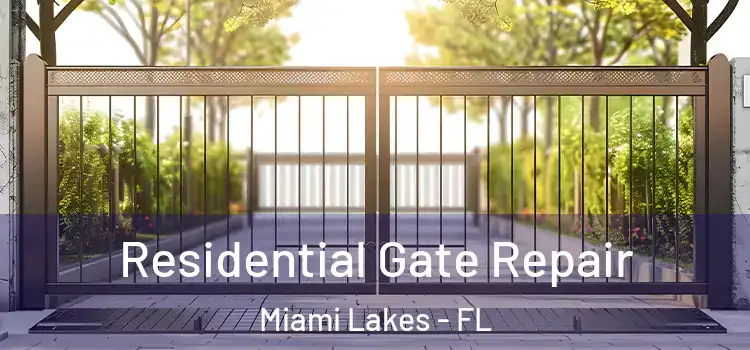  Residential Gate Repair Miami Lakes - FL