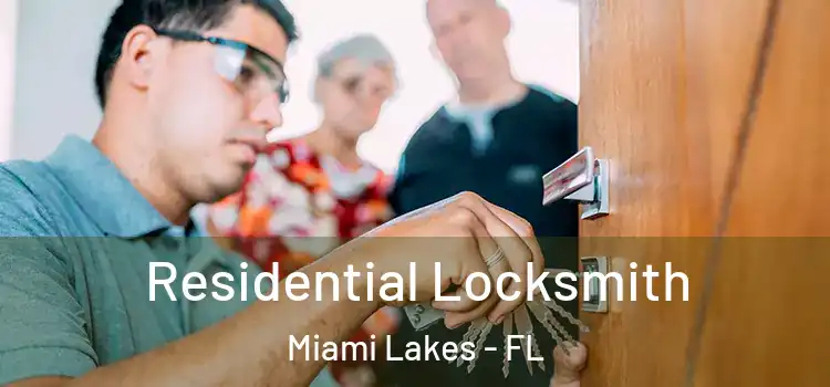 Residential Locksmith Miami Lakes - FL