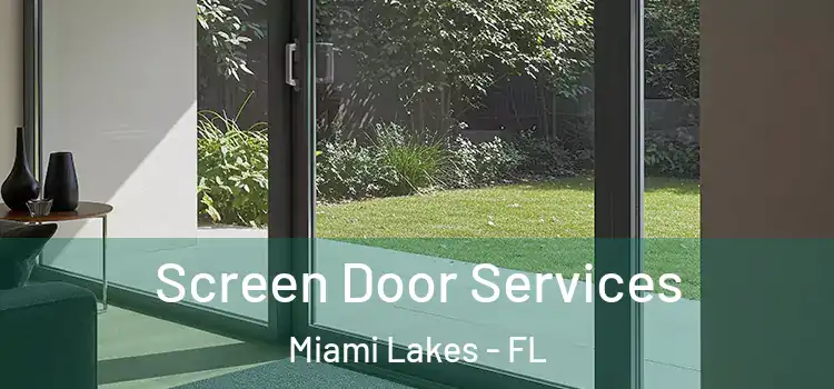 Screen Door Services Miami Lakes - FL