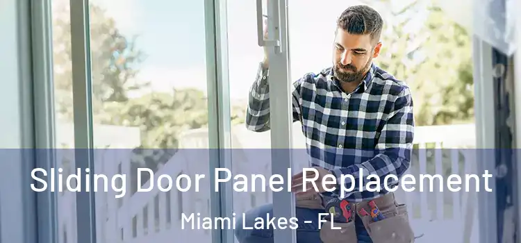  Sliding Door Panel Replacement Miami Lakes - FL