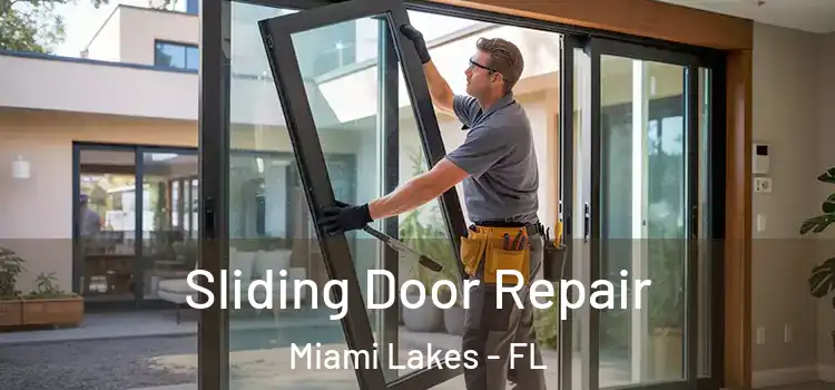  Sliding Door Repair Miami Lakes - FL